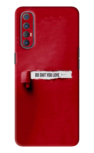 Do Shit You Love Oppo Reno 3 Pro Back Skin Wrap
