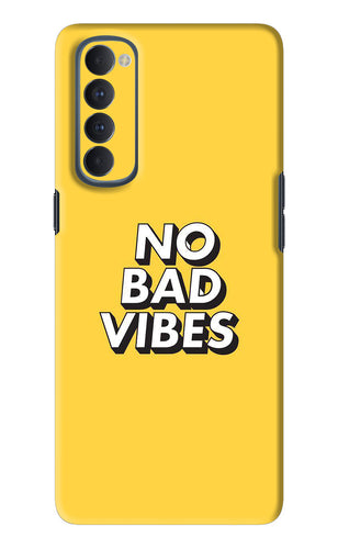 No Bad Vibes Oppo Reno 4 Pro Back Skin Wrap