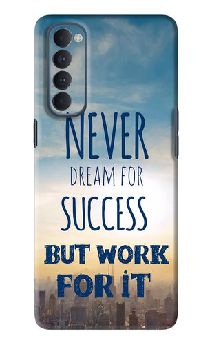 Never Dream For Success But Work For It Oppo Reno 4 Pro Back Skin Wrap