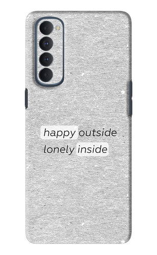 Happy Outside Lonely Inside Oppo Reno 4 Pro Back Skin Wrap