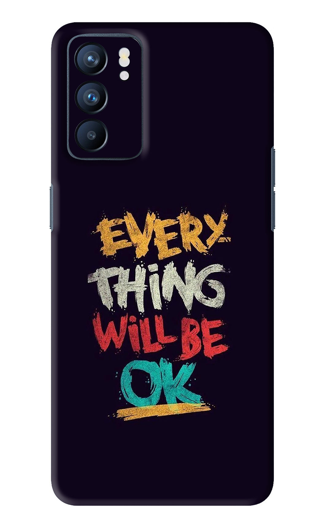 Everything Will Be Ok Oppo Reno 6 Back Skin Wrap