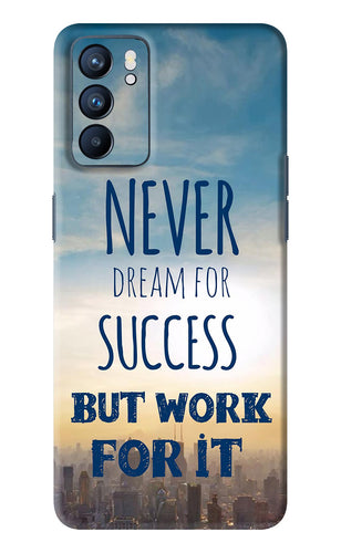 Never Dream For Success But Work For It Oppo Reno 6 Back Skin Wrap