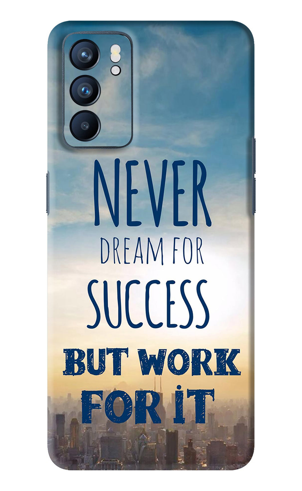 Never Dream For Success But Work For It Oppo Reno 6 Back Skin Wrap