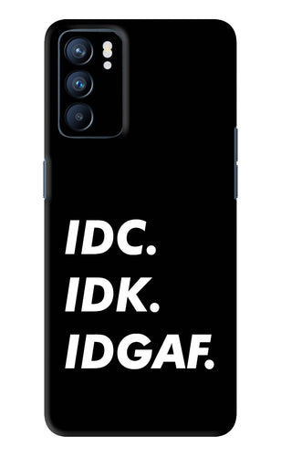 Idc Idk Idgaf Oppo Reno 6 Back Skin Wrap