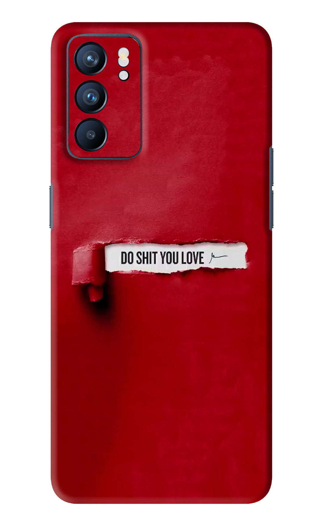 Do Shit You Love Oppo Reno 6 Back Skin Wrap