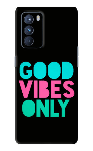 Quote Good Vibes Only Oppo Reno 6 Pro 5G Back Skin Wrap
