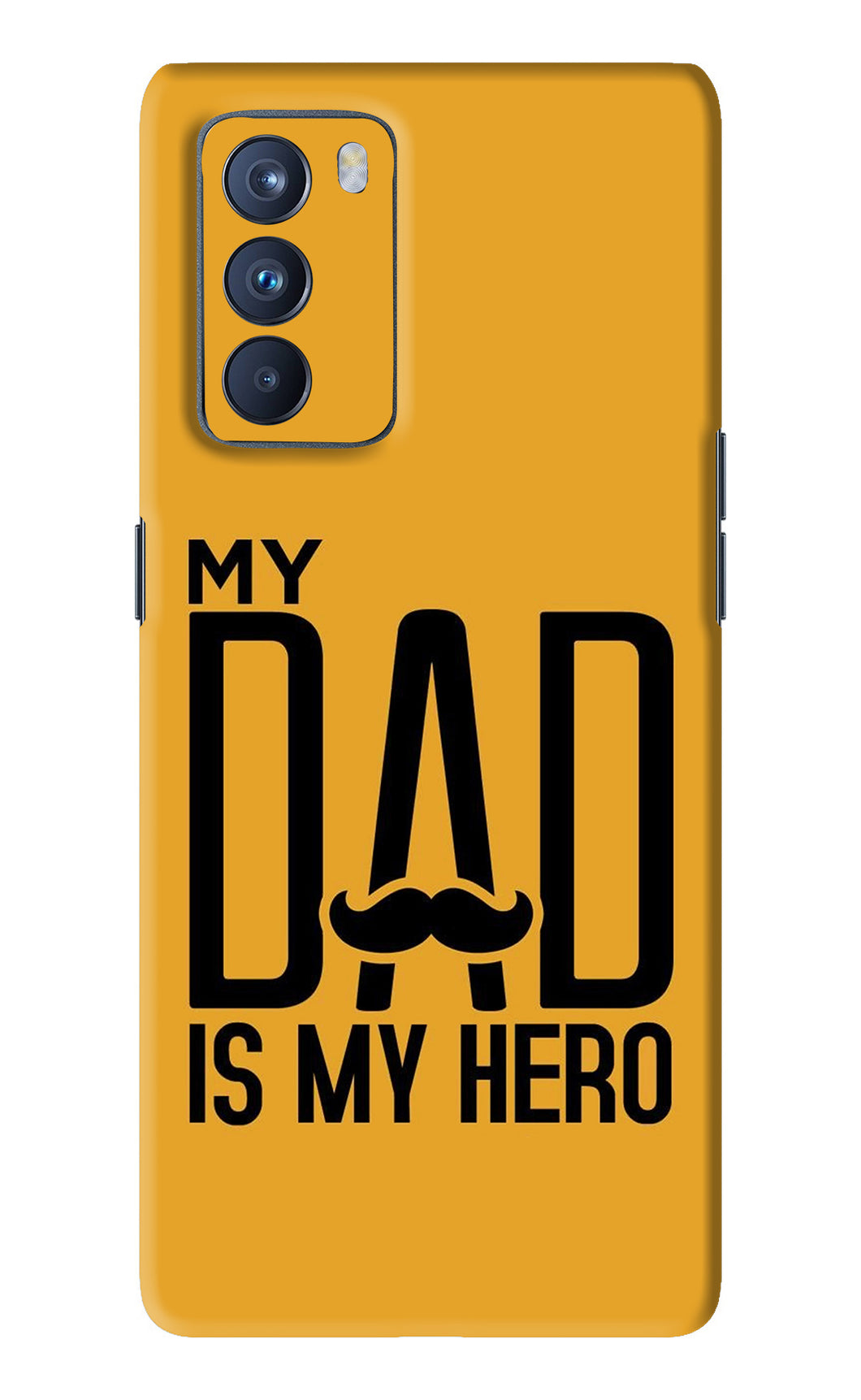 My Dad Is My Hero Oppo Reno 6 Pro 5G Back Skin Wrap