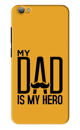 My Dad Is My Hero Vivo V5 Back Skin Wrap