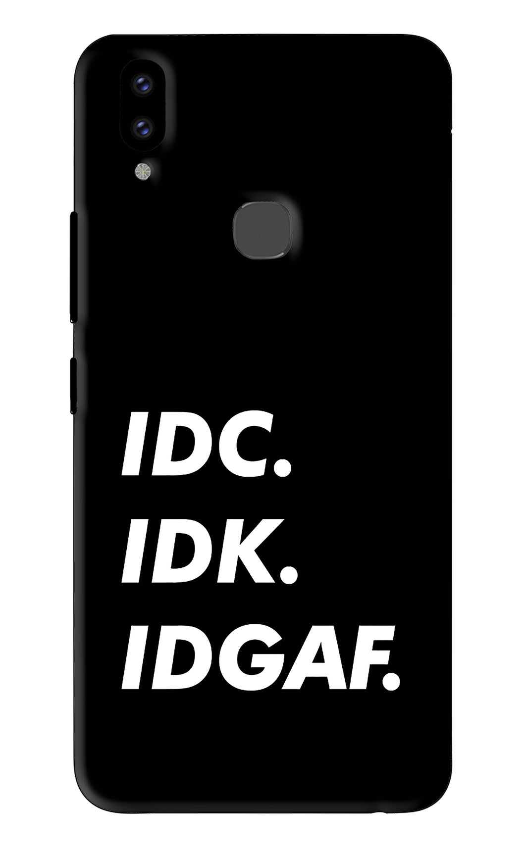 Idc Idk Idgaf Vivo V9 Back Skin Wrap