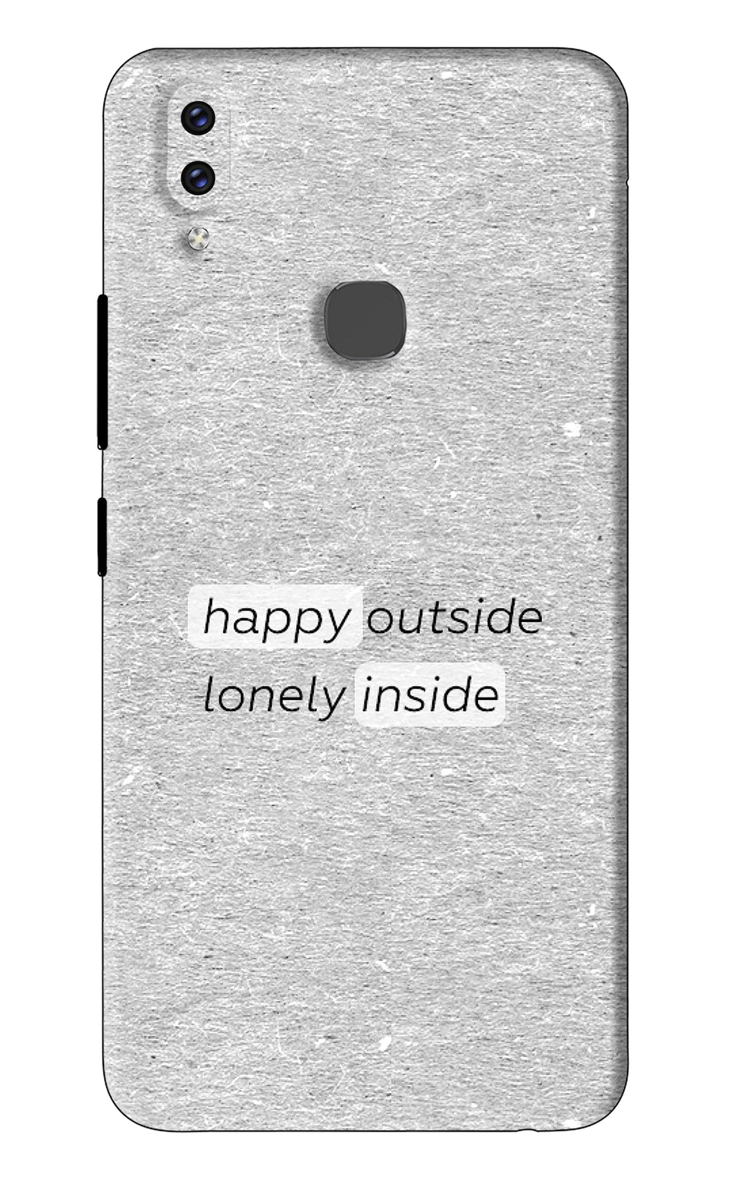 Happy Outside Lonely Inside Vivo V9 Youth Back Skin Wrap