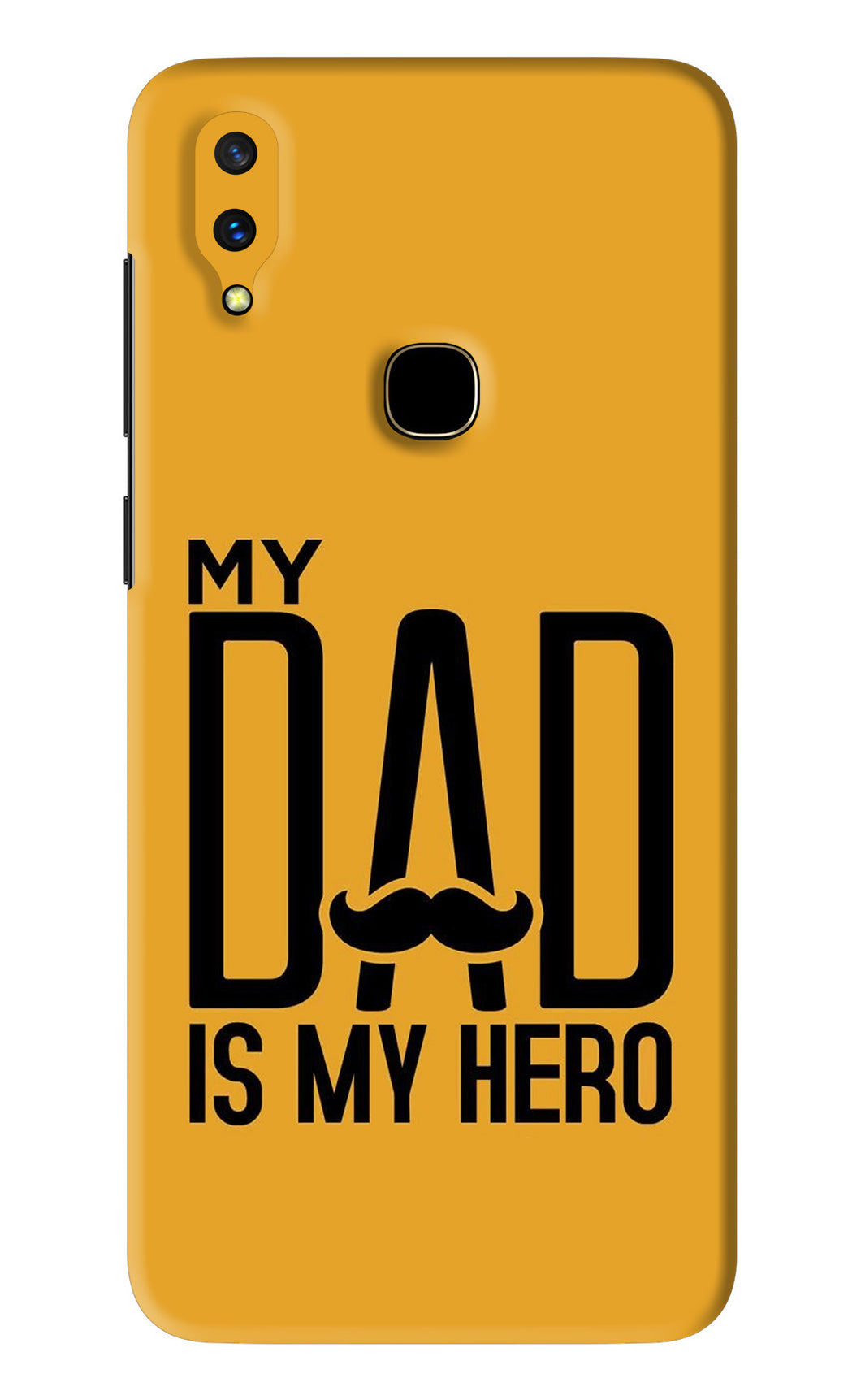 My Dad Is My Hero Vivo V11 Back Skin Wrap