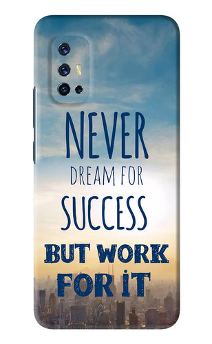 Never Dream For Success But Work For It Vivo V17 Back Skin Wrap