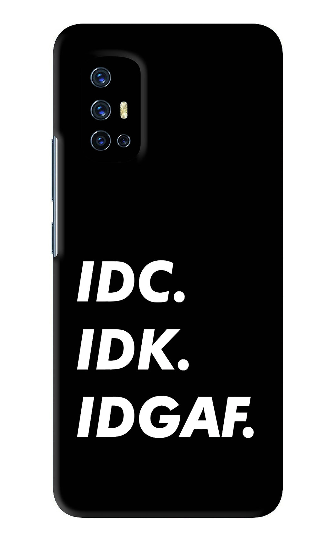 Idc Idk Idgaf Vivo V17 Back Skin Wrap