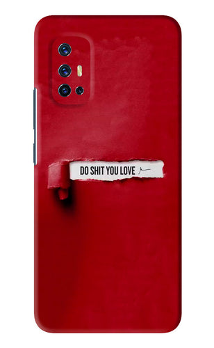 Do Shit You Love Vivo V17 Back Skin Wrap