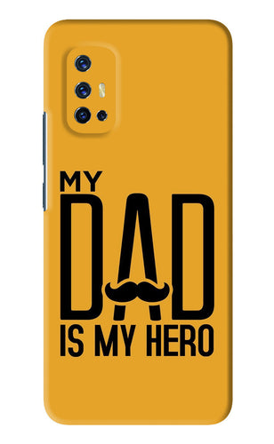 My Dad Is My Hero Vivo V17 Back Skin Wrap