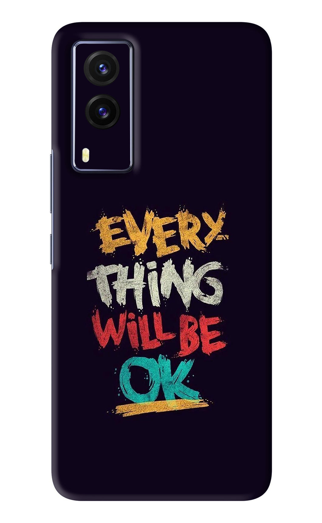Everything Will Be Ok Vivo V21E Back Skin Wrap