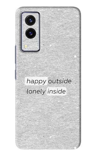 Happy Outside Lonely Inside Vivo V21E Back Skin Wrap