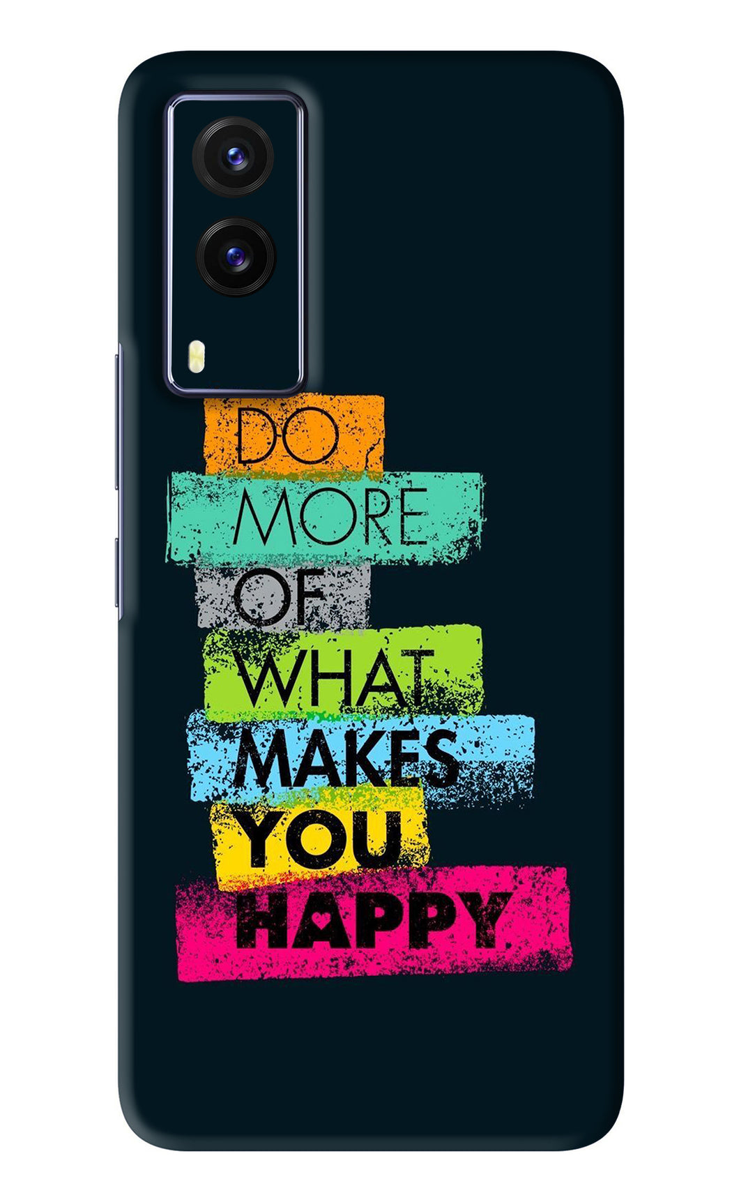 Do More Of What Makes You Happy Vivo V21E Back Skin Wrap