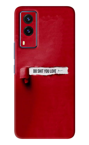 Do Shit You Love Vivo V21E Back Skin Wrap