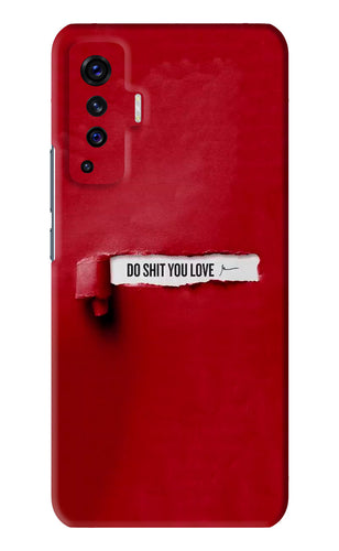 Do Shit You Love Vivo X50 Back Skin Wrap