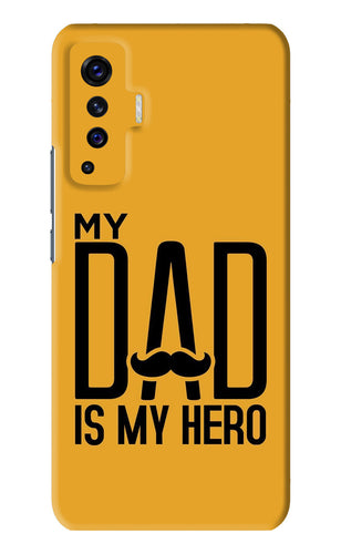 My Dad Is My Hero Vivo X50 Back Skin Wrap