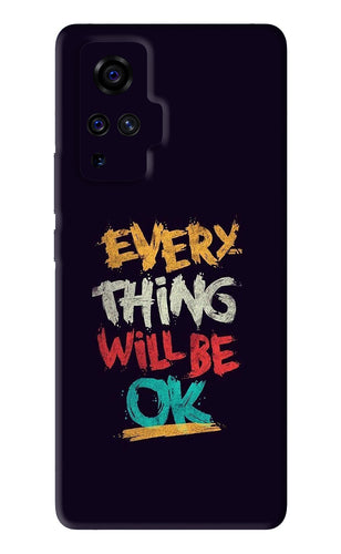 Everything Will Be Ok Vivo X50 Pro Back Skin Wrap