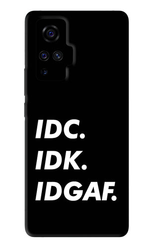 Idc Idk Idgaf Vivo X50 Pro Back Skin Wrap