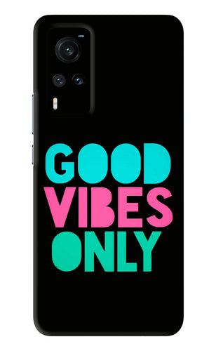 Quote Good Vibes Only Vivo X60 Back Skin Wrap