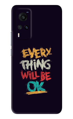 Everything Will Be Ok Vivo X60 Back Skin Wrap