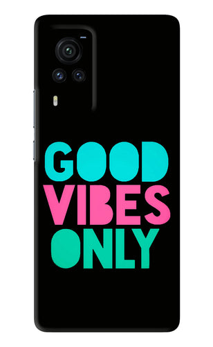 Quote Good Vibes Only Vivo X60 Pro Back Skin Wrap