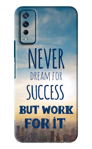 Never Dream For Success But Work For It Vivo Y12S Back Skin Wrap