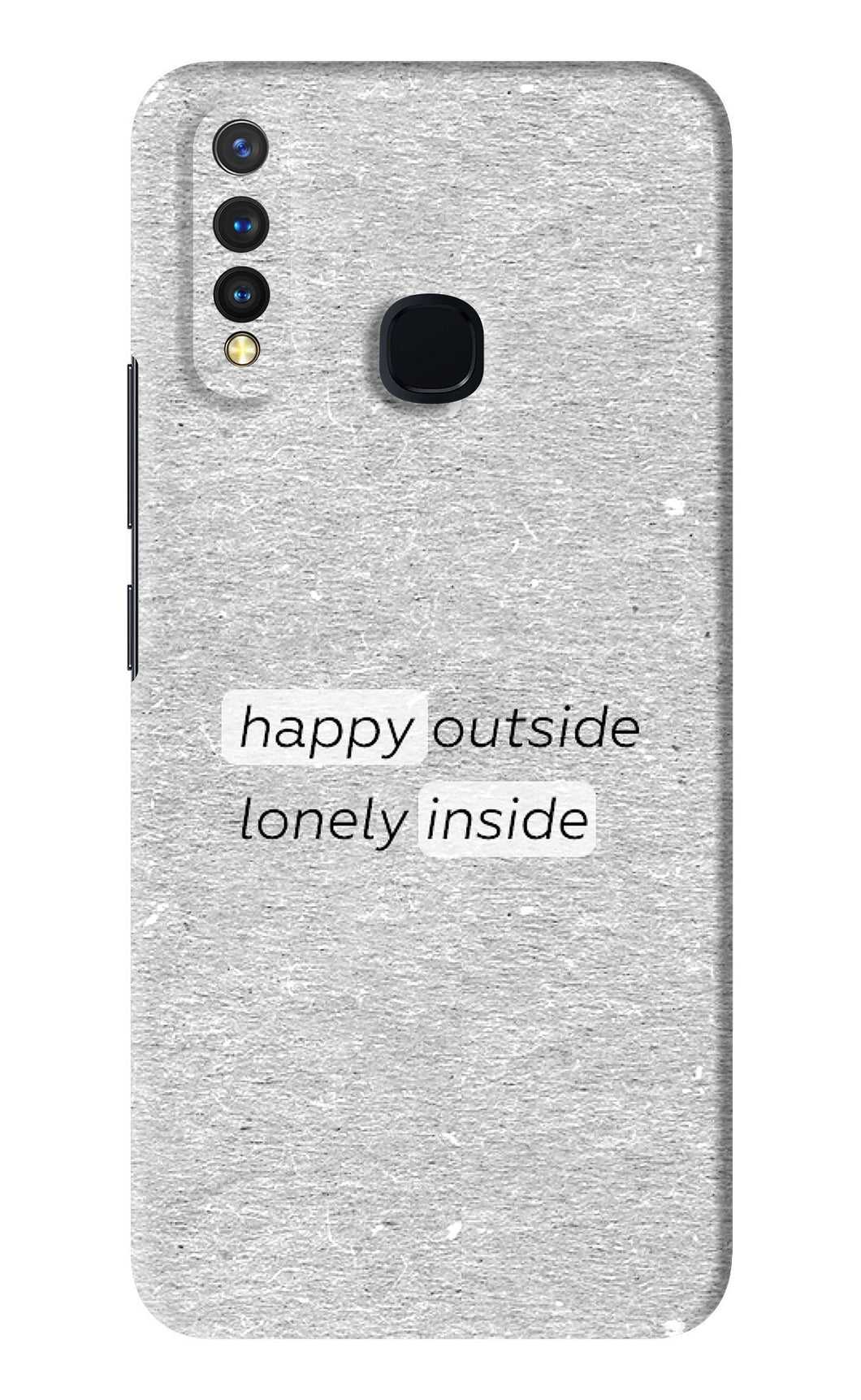 Happy Outside Lonely Inside Vivo Y19 Back Skin Wrap