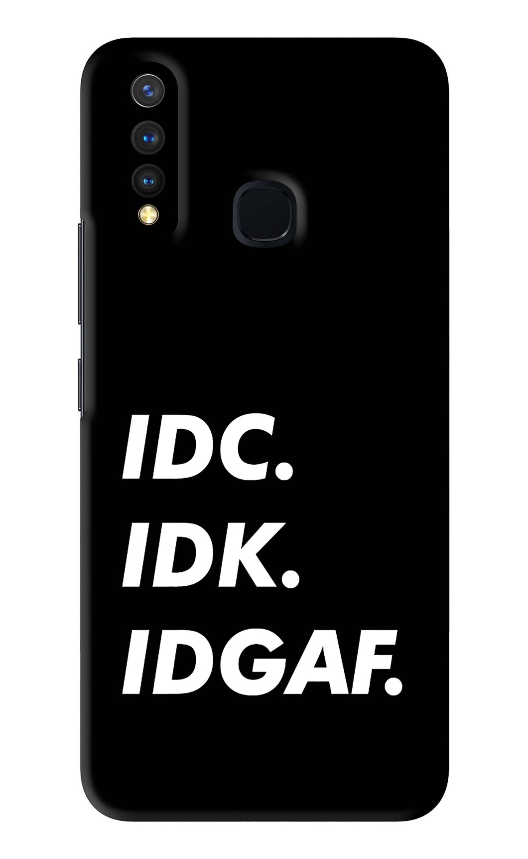 Idc Idk Idgaf Vivo Y19 Back Skin Wrap