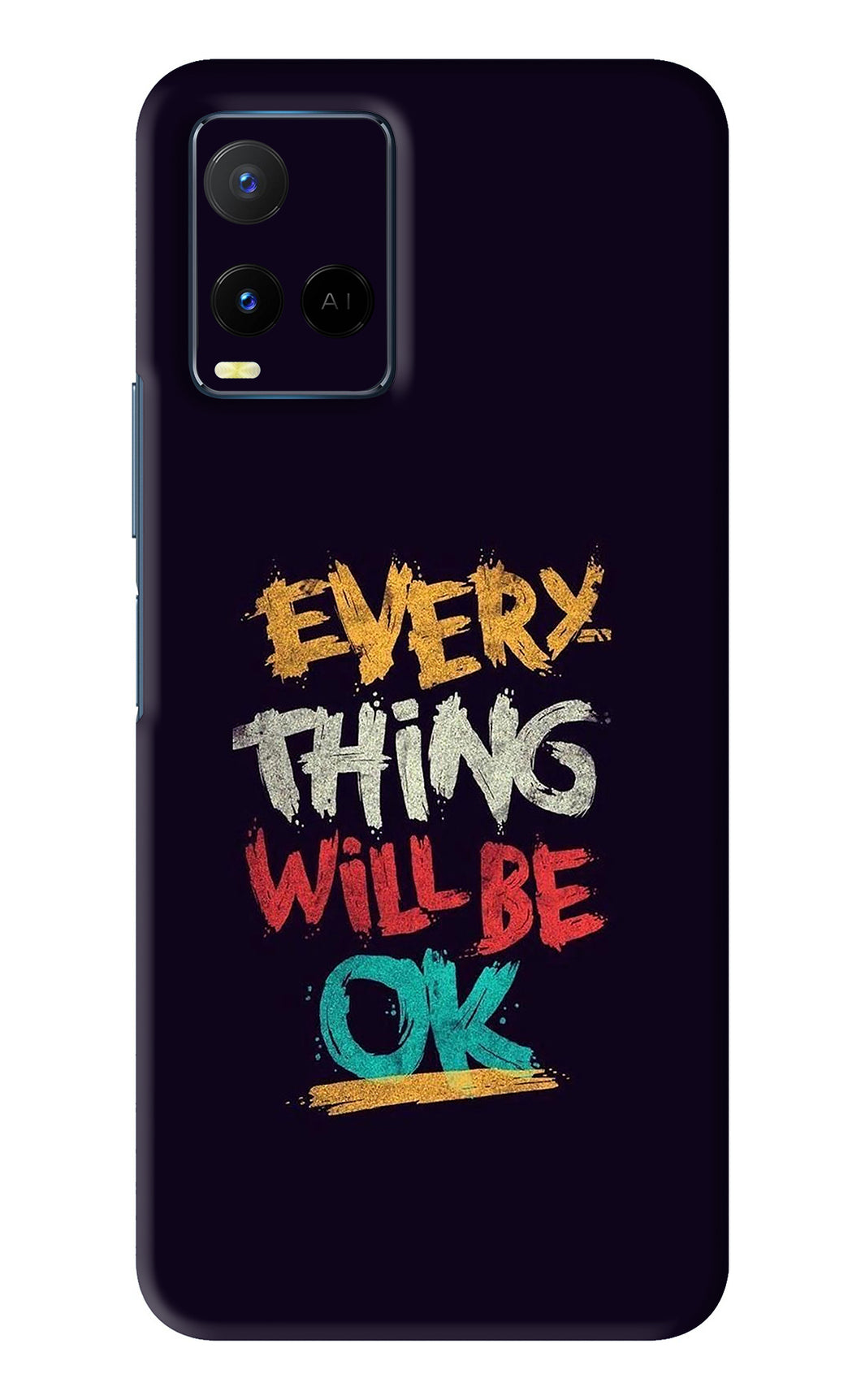 Everything Will Be Ok Vivo Y21 2021 Back Skin Wrap