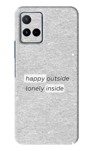 Happy Outside Lonely Inside Vivo Y33S Back Skin Wrap