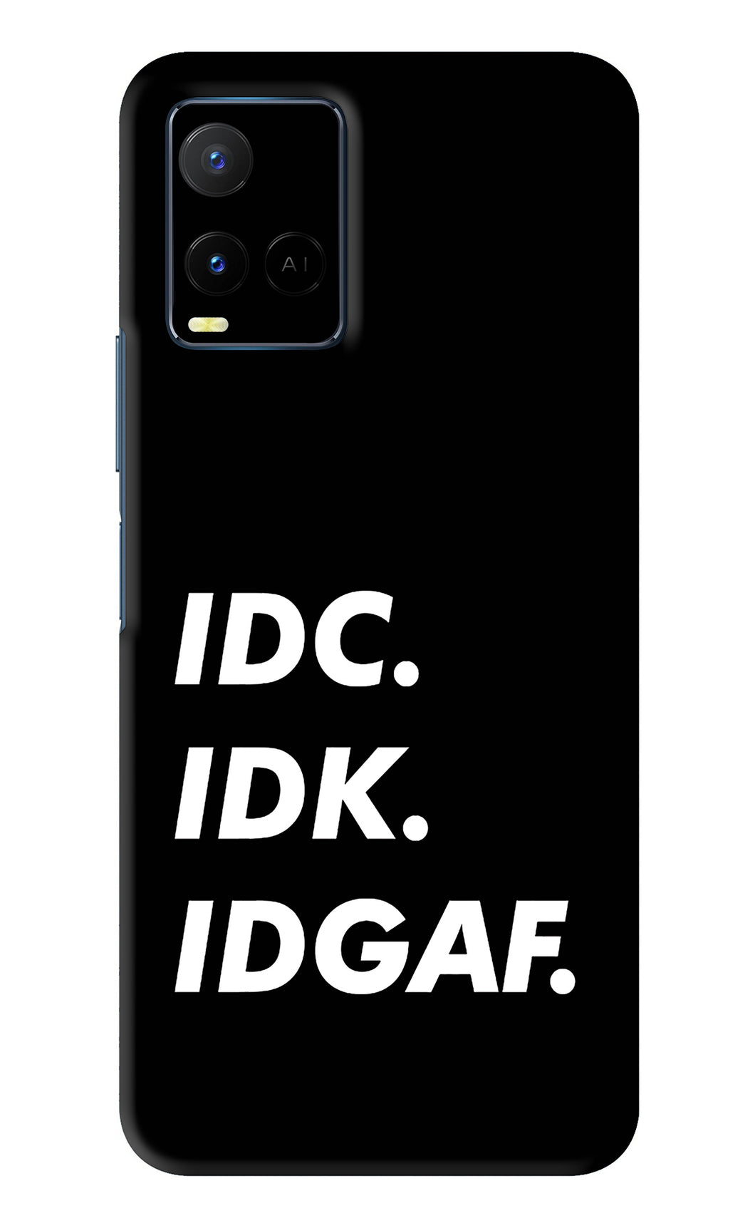 Idc Idk Idgaf Vivo Y33S Back Skin Wrap