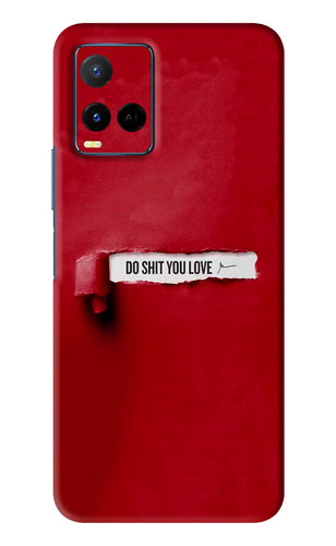 Do Shit You Love Vivo Y33S Back Skin Wrap