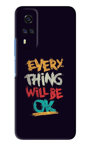 Everything Will Be Ok Vivo Y51 Back Skin Wrap