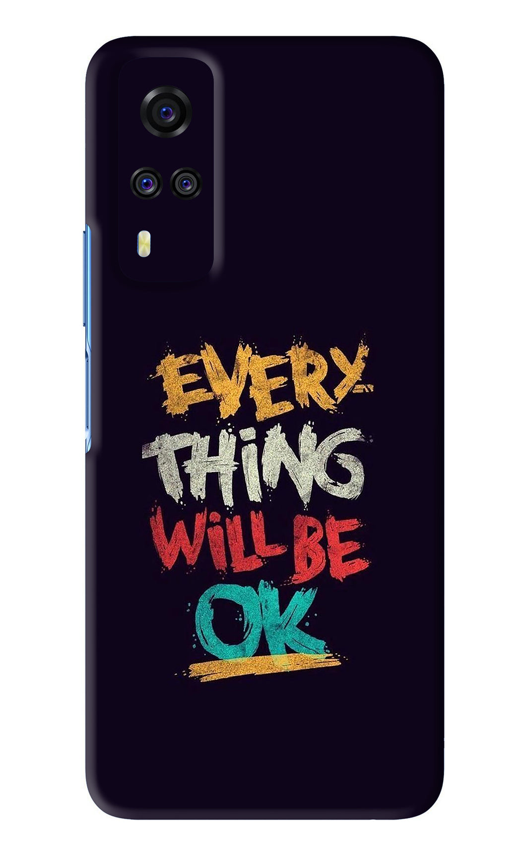 Everything Will Be Ok Vivo Y51 Back Skin Wrap