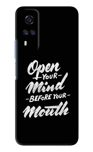 Open Your Mind Before Your Mouth Vivo Y51 Back Skin Wrap