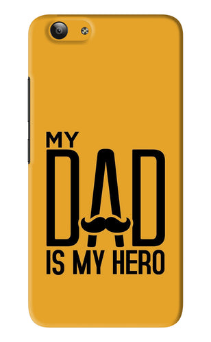 My Dad Is My Hero Vivo Y53 Back Skin Wrap
