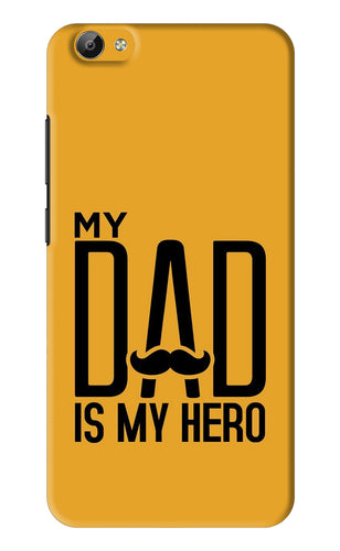 My Dad Is My Hero Vivo Y66 Back Skin Wrap