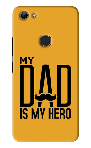 My Dad Is My Hero Vivo Y81 Back Skin Wrap