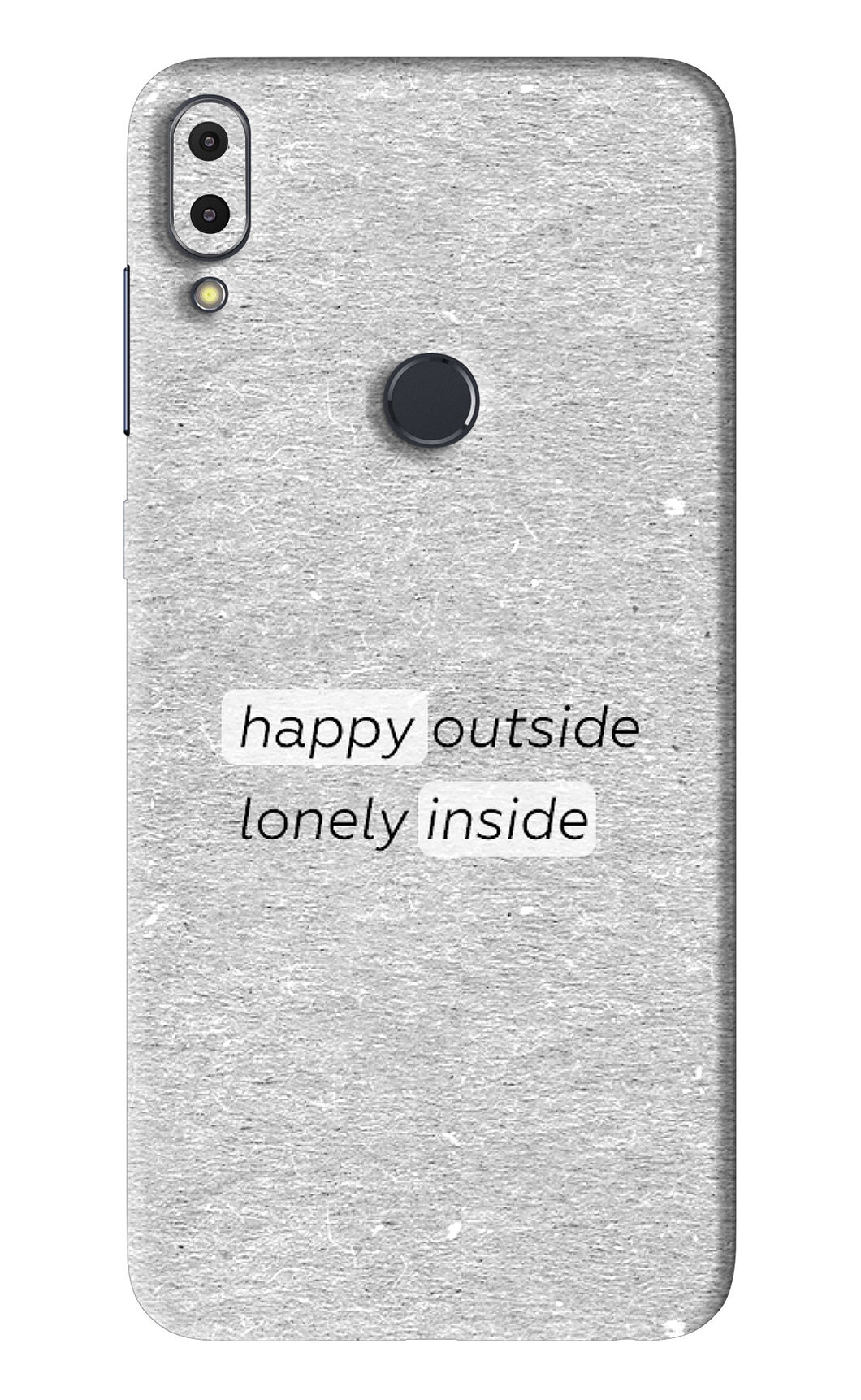 Happy Outside Lonely Inside Asus Zenfone Max Pro M1 Back Skin Wrap