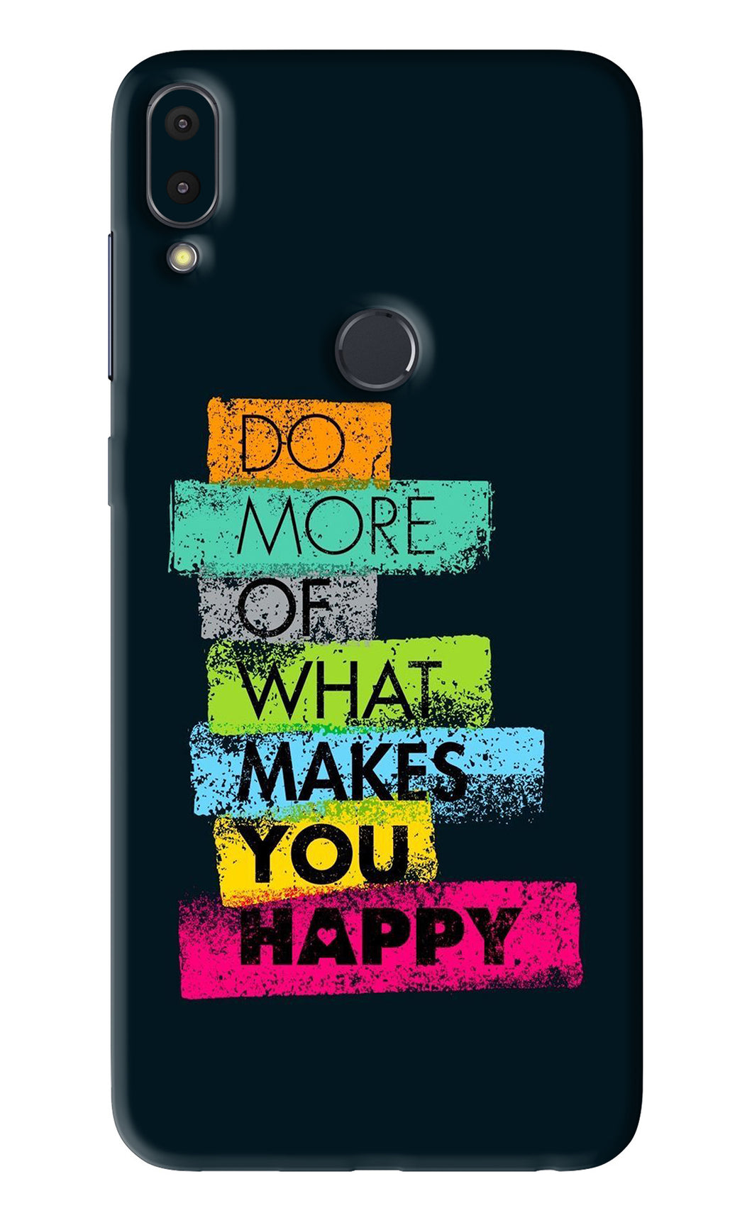 Do More Of What Makes You Happy Asus Zenfone Max Pro M1 Back Skin Wrap