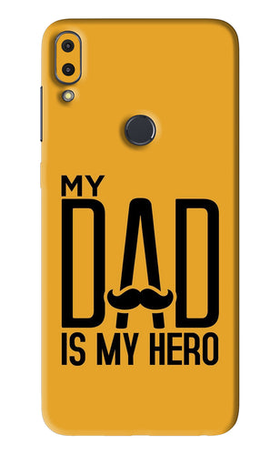 My Dad Is My Hero Asus Zenfone Max Pro M1 Back Skin Wrap