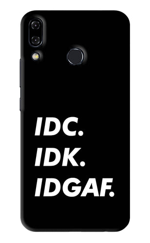 Idc Idk Idgaf Asus Zenfone 5Z Back Skin Wrap