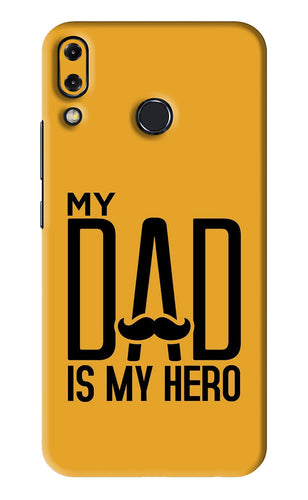 My Dad Is My Hero Asus Zenfone 5Z Back Skin Wrap