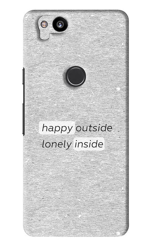 Happy Outside Lonely Inside Google Pixel 2 Back Skin Wrap