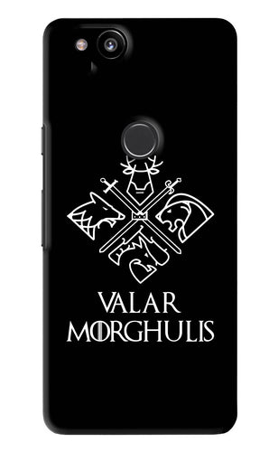 Valar Morghulis | Game Of Thrones Google Pixel 2 Back Skin Wrap